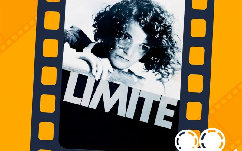 Filme Brasileiro, “Limite”, Quase Uma Lenda, no Cineclube Memorial