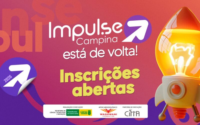 Impulse Campina 2026: inscrições abertas para programa que transforma ideias em negócios